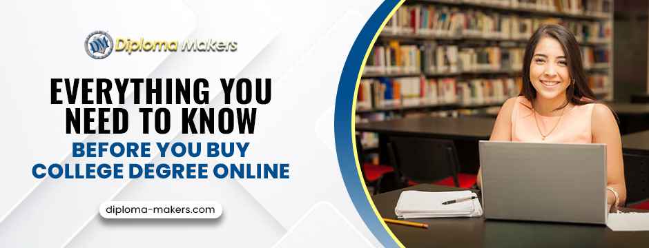 Everything You Need to Know Before You Buy College Degree Online