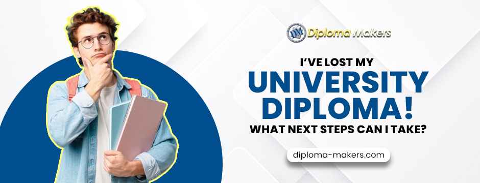 I’ve Lost My University Diploma! What Next Steps Can I Take?